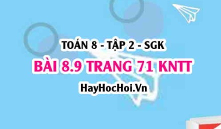 Bài 8.9 trang 71 Toán 8 Tập 2 Kết nối tri thức